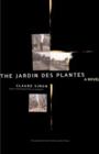 Image for Jardin des Plantes : A Novel