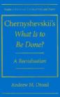 Image for Chernyshevskii&#39;s &quot;What is to be Done?&quot; : A Reevaluation