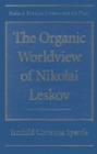 Image for The Organic Worldview of Nikolai Leskov