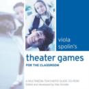 Image for Theater Games for the Classroom : A Teacher&#39;s Handbook