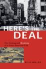 Image for Here&#39;s the Deal : The Making and Breaking of a Great American City