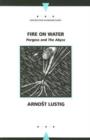 Image for Fire on water  : the abyss and porgess