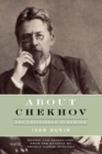 Image for About Chekhov : The Unfinished Symphony