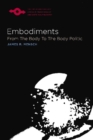 Image for Embodiments : From the Body to the Body Politic