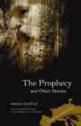 Image for The prophecy and other stories