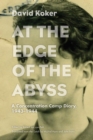 Image for At the Edge of the Abyss : A Concentration Camp Diary, 1943-1944