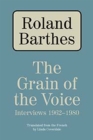 Image for The Grain of the Voice : Interviews 1962-1980