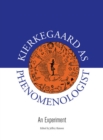 Image for Kierkegaard as Phenomenologist