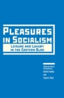 Image for Pleasures in Socialism