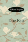 Image for Due East : A Novel