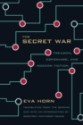 Image for The Secret War : Treason, Espionage and Modern Fiction