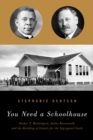 Image for You Need a Schoolhouse