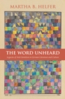 Image for The Word Unheard