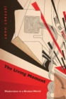 Image for The living moment  : modernism in a broken world