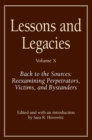 Image for Lessons and legacies X  : reexamining perpetrators, victims, and bystanders