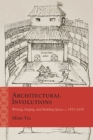 Image for Architectural Involutions : Writing, Staging, and Building Space, c. 1435-1650