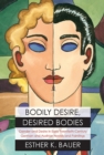 Image for Bodily Desire, Desired Bodies