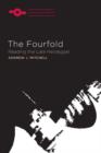 Image for The fourfold: reading the late Heidegger