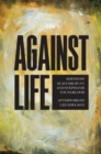 Image for Against life