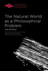 Image for The Natural World as a Philosophical Problem