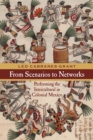 Image for From Scenarios to Networks : Performing the Intercultural in Colonial Mexico