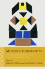 Image for Milton&#39;s Modernities : Poetry, Philosophy, and History from the Seventeenth Century to the Present