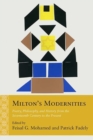 Image for Milton&#39;s modernities: poetry, philosophy, and history from the seventeenth century to the present