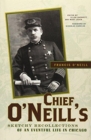 Image for Chief O&#39;Neill&#39;s Sketchy Recollections of an Eventful Life in Chicago