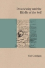 Image for Dostoevsky and the riddle of the self