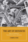 Image for The Art of Distances : Ethical Thinking in Twentieth-Century European Literature