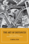 Image for The Art of Distances: Ethical Thinking in Twentieth-Century European Literature