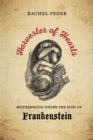 Image for Harvester of Hearts : Motherhood under the Sign of Frankenstein