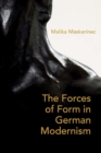 Image for On Weight and the Will : The Forces of Form in German Literature and Aesthetics, 1890-1930