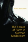 Image for On Weight and the Will: The Forces of Form in German Literature and Aesthetics, 1890-1930