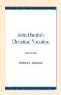 Image for John Donne&#39;s Christian Vocation