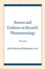 Image for Reason and Evidence in Husserl&#39;s Phenomenology