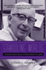Image for Straddling Worlds : The Jewish-American Journey of Professor Richard W. Leopold