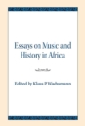 Image for Essays on Music and History in Africa