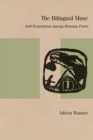 Image for The bilingual muse  : self translation among Russian poets