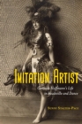 Image for Imitation artist  : Gertrude Hoffmann&#39;s life in vaudeville and dance