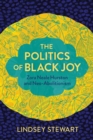 Image for The Politics of Black Joy