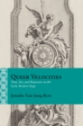 Image for Queer velocities  : time, sex, and biopower on the Early Modern stage