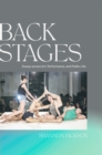 Image for Back Stages: Essays Across Art, Performance, and Public Life