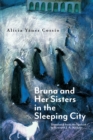 Image for Bruna and Her Sisters in the Sleeping City