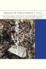 Image for Traces of the Unseen Volume 43