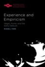 Image for Experience and Empiricism : Hegel, Hume, and the Early Deleuze