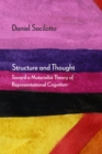 Image for Structure and Thought : Toward a Materialist Theory of Representational Cognition
