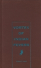 Image for Vortext Of Indian Fevers