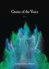 Image for Grains of the Voice : Poems