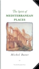 Image for The Spirit of Mediterranean Places